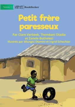 portada Lazy Little Brother - Petit frère paresseux (en Francés)