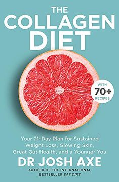 portada The Collagen Diet: A 28-Day Plan for Sustained Weight Loss, Glowing Skin, Great gut Health and a Younger you (en Inglés)
