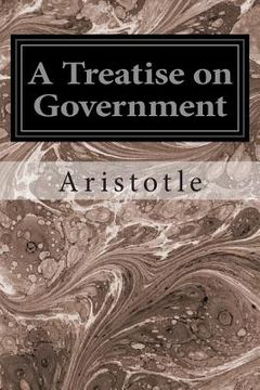 portada A Treatise on Government (en Inglés)