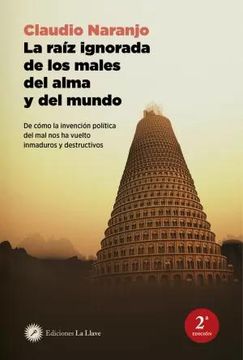 portada La Raiz Ignorada de los Males del Alma y del Mundo (in Spanish)
