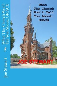 portada What The Church Won't Tell You About: Grace