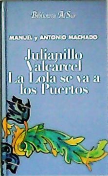 portada Julianillo Varcárcel / la Lola se va a los Puertos.