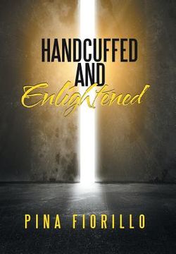 portada Handcuffed and Enlightened (in English)