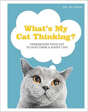 portada What'S my cat Thinking? Understand Your cat to Give Them a Happy Life 