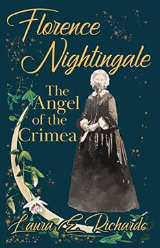 portada Florence Nightingale the Angel of the Crimea: With the Essay 'representative Women' by Ingleby Scott (en Inglés)