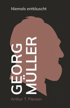 portada Georg Müller -Niemals Enttäuscht (en Alemán)
