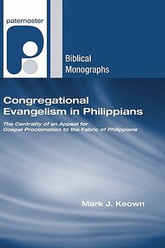 portada congregational evangelism in philippians: the centrality of an appeal for gospel proclamation to the fabric of philippians (en Inglés)