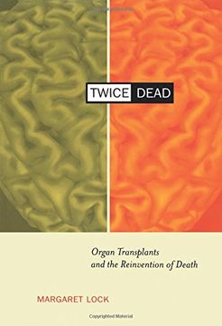 portada Twice Dead: Organ Transplants and the Reinvention of Death (California Series in Public Anthropology, Vol. 1) (en Inglés)