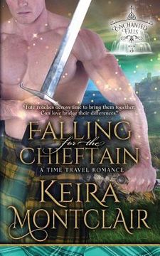 portada Falling for the Chieftain: A Time Travel Romance (en Inglés)