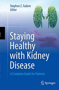 portada Staying Healthy with Kidney Disease: A Complete Guide for Patients (en Inglés)