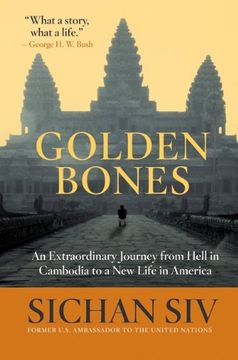 portada Golden Bones: An Extraordinary Journey from Hell in Cambodia to a New Life in America (en Inglés)