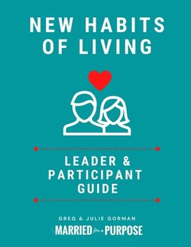 portada New Habits of Living Leader's Edition: Leader and Participant Guide (en Inglés)
