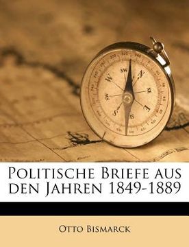portada Politische Briefe Aus Den Jahren 1849-1889 (in German)