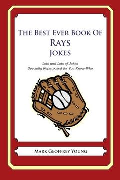 portada The Best Ever Book of Rays Jokes: Lots and Lots of Jokes Specially Repurposed for You-Know-Who