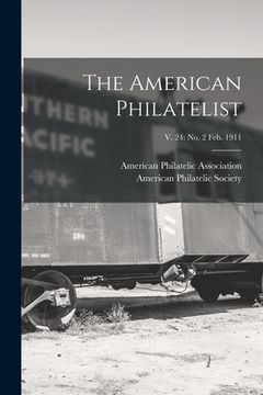 portada The American Philatelist; v. 24: no. 2 Feb. 1911 (en Inglés)