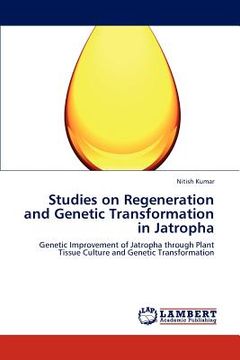 portada studies on regeneration and genetic transformation in jatropha (en Inglés)