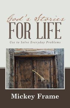 portada God's Stories for Life: Use to Solve Everyday Problems (en Inglés)