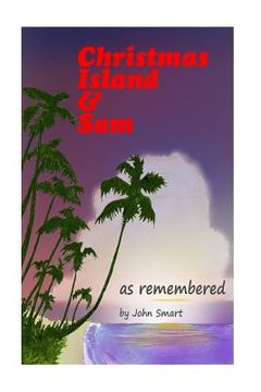 portada Christmas Island & Sam: as remembered (en Inglés)
