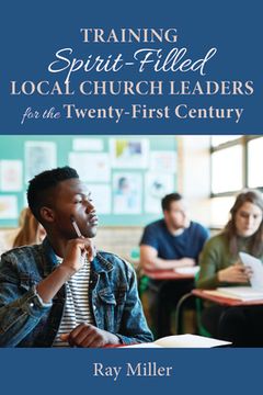 portada Training Spirit-Filled Local Church Leaders for the Twenty-First Century (en Inglés)