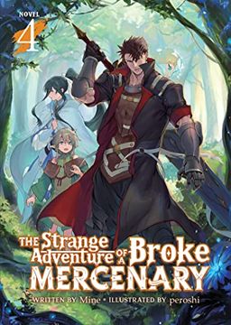 portada The Strange Adventure of a Broke Mercenary (Light Novel) Vol. 4 (en Inglés)