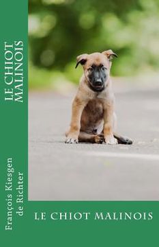 portada Le chiot malinois (in French)