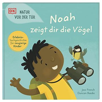 portada Natur vor der Tür. Noah Zeigt dir die Vögel: Erlebnis-Sachgeschichte für Neugierige Kinder (in German)
