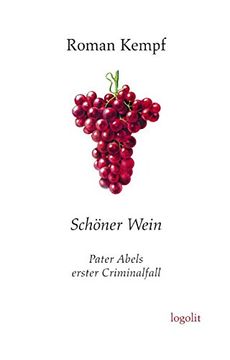 portada Schöner Wein: Pater Abels erster Criminalfall (in German)