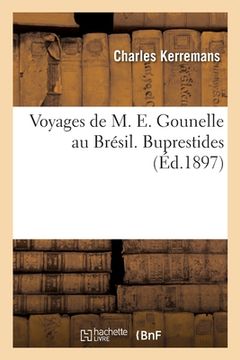 portada Voyages de M. E. Gounelle Au Brésil. Buprestides (en Francés)