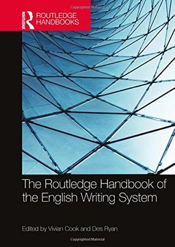 portada The Routledge Handbook of the English Writing System (Routledge Handbooks in Linguistics)