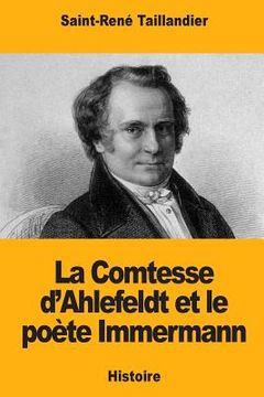 portada La Comtesse d'Ahlefeldt et le poète Immermann (en Francés)