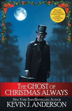 portada The Ghost of Christmas Always: includes the original Charles Dickens classic, A Christmas Carol (in English)