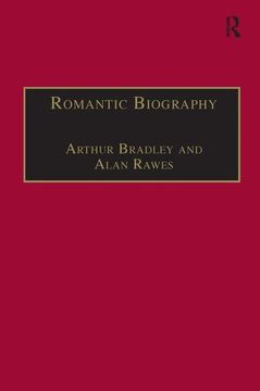 portada Romantic Biography (The Nineteenth Century Series) (en Inglés)