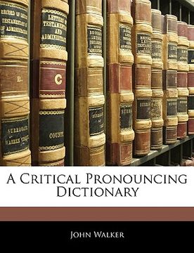 portada a critical pronouncing dictionary (en Inglés)