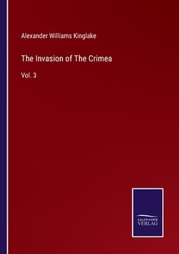 portada The Invasion of The Crimea: Vol. 3 (in English)