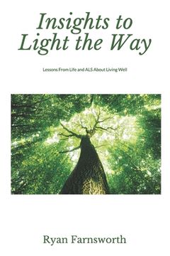 portada Insights to Light the Way: Lessons From Life and ALS About Living Well