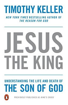 portada Jesus the King: Understanding the Life and Death of the son of god 