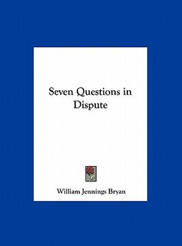 portada seven questions in dispute (en Inglés)