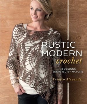 portada Rustic Modern Crochet: 18 Designs Inspired By Nature (en Inglés)