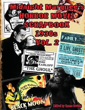 portada Midnight Marquee's HORROR MOVIE SCRAPBOOK 1930s Vol. 2 (in English)