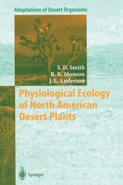 portada Physiological Ecology Of North American Desert Plants (adaptations Of Desert Organisms) (en Inglés)