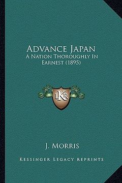 portada advance japan: a nation thoroughly in earnest (1895) a nation thoroughly in earnest (1895) (en Inglés)