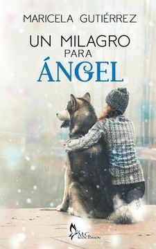 portada Un Milagro Para Ángel: Relato Corto