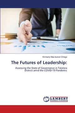 portada The Futures of Leadership (en Inglés)