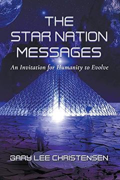 portada The Star Nation Messages: An Invitation for Humanity to Evolve (en Inglés)