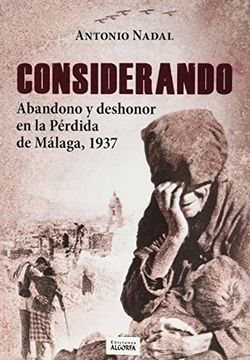 portada Considerando Abandono y Deshonor en la Pérdida de Málaga 1937