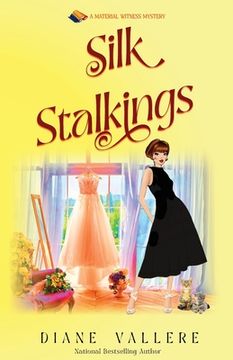 portada Silk Stalkings: A Material Witness Mystery (in English)