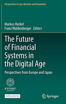 portada The Future of Financial Systems in the Digital age: Perspectives From Europe and Japan (in English)