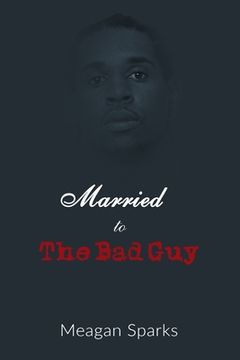portada Married to the Bad Guy (en Inglés)