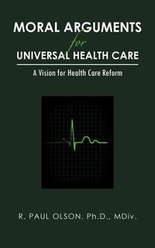 portada moral arguments for universal health care