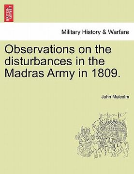 portada observations on the disturbances in the madras army in 1809. (en Inglés)
